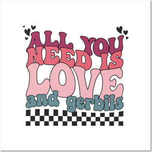 Funny Valentines All You Need Is Love and Gerbils Posters and Art